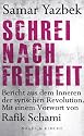 Schrei nach Freiheit: Bericht aus dem Inneren der syrischen Revolution