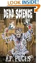Dead Science: A Zombie Anthology