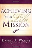 Achieving Your Life Mission
