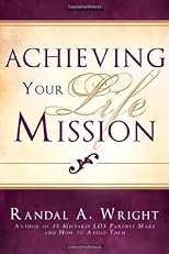 Achieving Your Life Mission