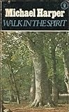 Walk in the Spirit
