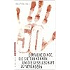 50 einfache Dinge, die Sie tun k�nnen, um die Gesellschaft zu ver�ndern