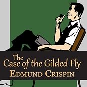 The Case of the Gilded Fly | [Edmund Crispin]