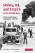 Money, Oil, and Empire in the Middle East: Sterling and Postwar Imperialism, 1944-197...