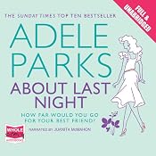 About Last Night | [Adele Parks]