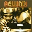 Rewind: Original Classics Re-Worked Remixed Re-Edited & Rewound