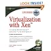 Virtualization with Xen(tm): Including XenEnterprise, XenServer, and XenExpress