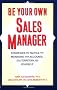 Be Your Own Sales Manager