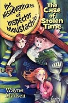 The Case Of Stolen Time - The Misadventures Of Inspector Moustachio