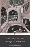 The Aleph and Other Stories (Penguin Classics)