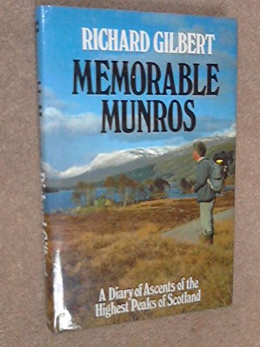 Memorable Munros: An Account of the Ascent of the 3000 Feet Peaks in Scotland (Teach Yourself)