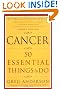 Cancer: 50 Essential Things to Do: Revised and Updated Edition