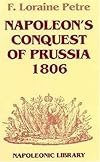 Napoleon's Conquest Of Prussia 1806