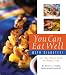 You Can Eat Well With Diabetes!: Fast, Easy, Delicious Recipes for Everyday Living