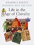 Daily Life in the Age of Chivalry - Journeys into the Past - Reader's Digest