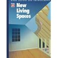 New Living Spaces (Home Repair and Improvement (Updated Series)) by Time-Life Books