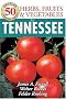 50 Grt Herbs Fruits & Vegetabl (50 Great Plants for Tennessee Gardens)