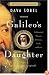 Galileo's Daughter: A Historical Memoir of Science, Faith, and Love