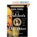 Galileo's Daughter: A Historical Memoir of Science, Faith, and Love