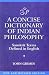 Books : A Concise Dictionary of Indian Philosophy: Sanskrit Terms Defined in English