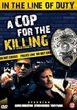 In the Line of Duty: A Cop for the Killing [Region 2] [import]