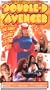 The Double-D Avenger [VHS]
