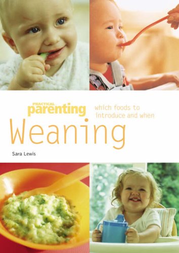 City Travel Guides Discounted  Books : Weaning: Which Foods to Introduce and When (Pyramid Paperbacks)