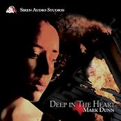 Deep in the Heart | [Mark Dunn]
