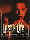 Lust for Life: On the Writings of Kathy Acker