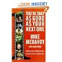 You're Only as Good as Your Next One: 100 Great Films, 100 Good Films, and 100 for Which I Should Be Shot