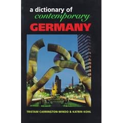 A Dictionary of Contemporary Germany (A dictionary of contemporary...)