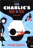 From Charlie`s Point of View
