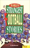 World's Strangest Football Stories (World's Strangest Sports Stories) Rockwell