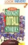 World's Strangest Football Stories (World's Strangest Sports Stories)