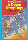 A Dozen Dizzy Dogs (Bank Street Ready-To-Read, Level 1)