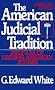 The American Judicial Tradition: Profiles of Leading American Judges