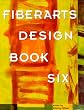 Fibrearts Design: Bk. 6 (Fiberarts Design)