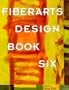 Fiberarts Design Book Six  (Bk. 6)