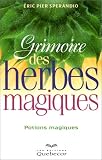 Grimoire des herbes magiques : Potions magiques