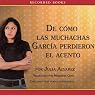 Como las muchachas Garcia perdieron su acento