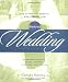The Knot Guide to Wedding Vows and Traditions: Readings, Rituals, Music, Dances, and Toasts