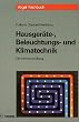 Die Meisterpr�fung, Hausger�te-, Beleuchtungs- und Klimatechnik