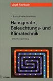 Die Meisterprüfung, Hausgeräte-, Beleuchtungs- und Klimatechnik