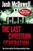 The Last Christian Generation