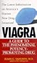 Viagra : A Guide to the Phenomenal Potency-Promoting Drug