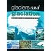 Glaciers and Glaciation (Hodder Arnold Publication)