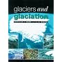 Glaciers and Glaciation (Hodder Arnold Publication)