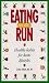 Book Eating on the Run: Healthy Habits for Hectic Lifestyles