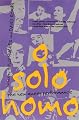 O Solo Homo: The New Queer Performance