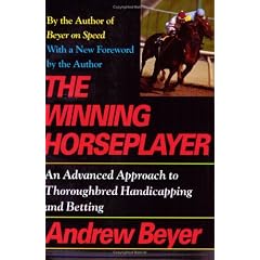 The Winning Horseplayer: Comprehensive Introduction to Thoroughbred Handicapping and Betting